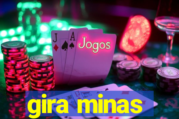 gira minas