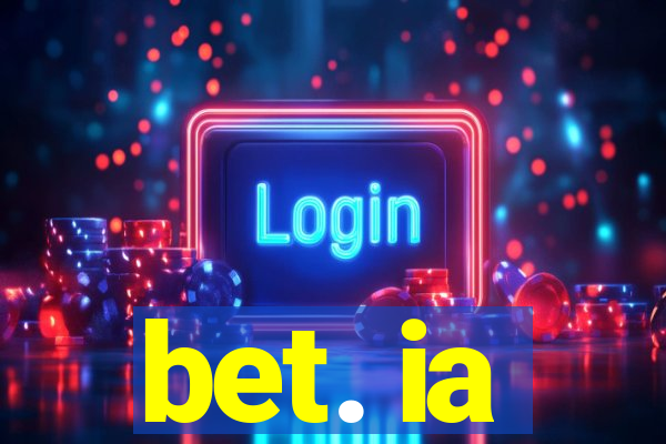 bet. ia