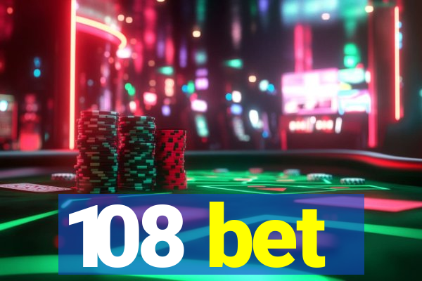 108 bet
