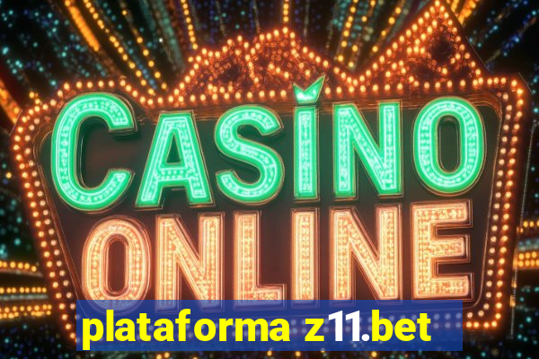 plataforma z11.bet