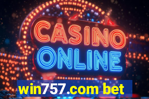 win757.com bet