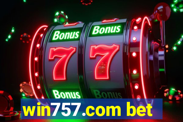 win757.com bet