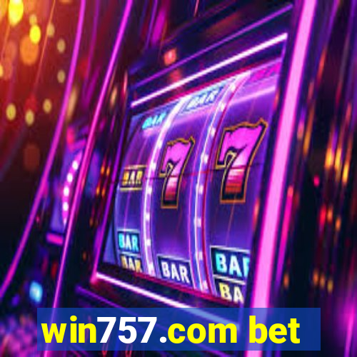 win757.com bet