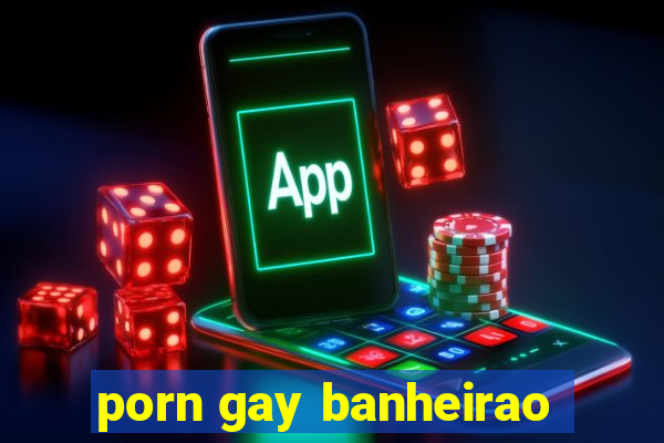 porn gay banheirao