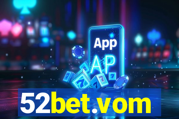 52bet.vom