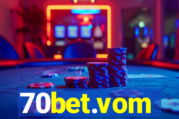 70bet.vom