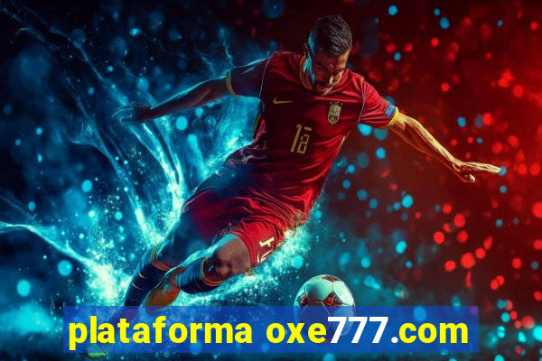 plataforma oxe777.com