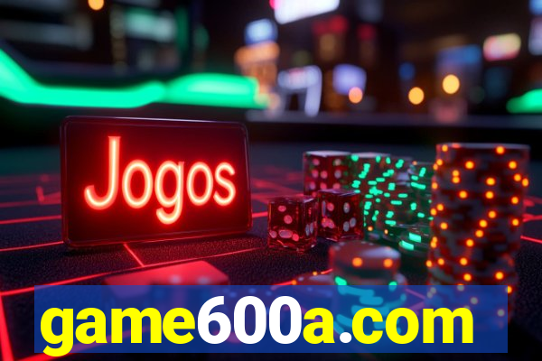 game600a.com