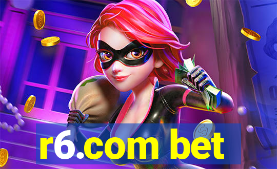 r6.com bet