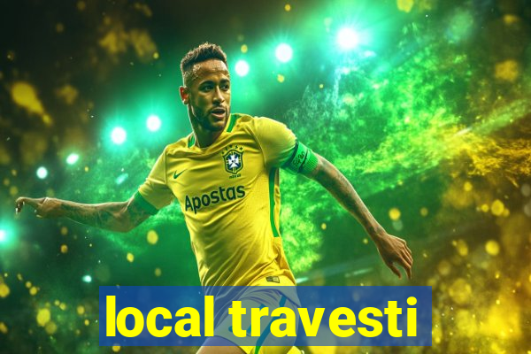 local travesti