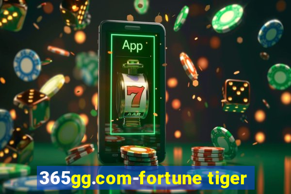 365gg.com-fortune tiger