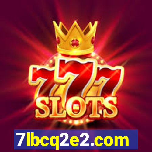 7lbcq2e2.com