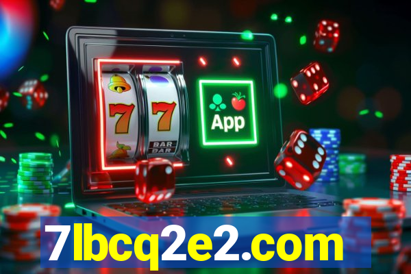 7lbcq2e2.com