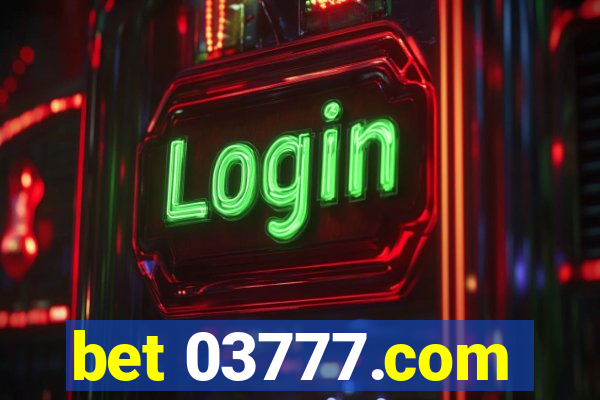 bet 03777.com