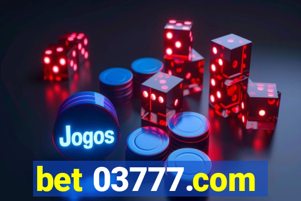 bet 03777.com