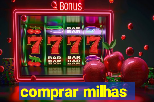 comprar milhas