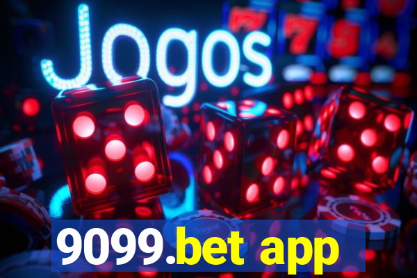 9099.bet app