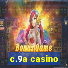 c.9a casino
