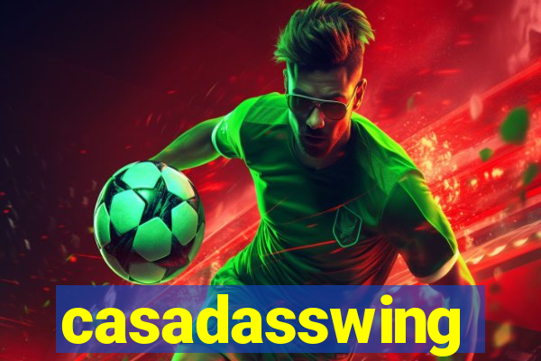 casadasswing