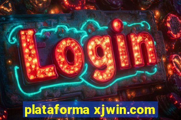 plataforma xjwin.com