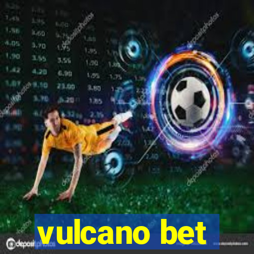 vulcano bet
