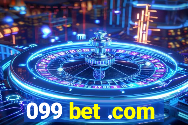 099 bet .com