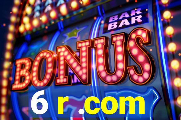 6 r .com