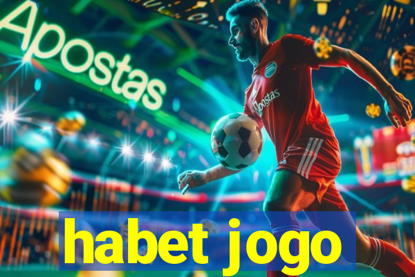 habet jogo