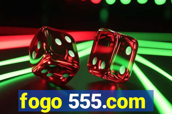 fogo 555.com