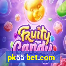 pk55 bet.com