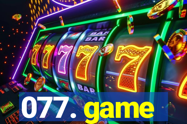 077. game