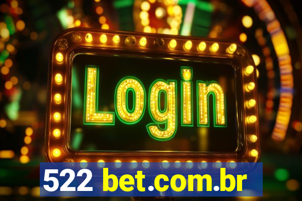 522 bet.com.br