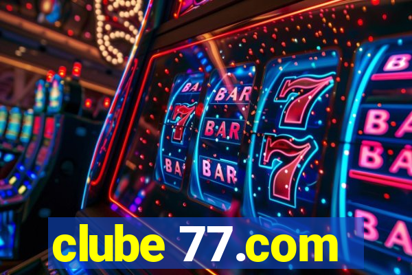 clube 77.com
