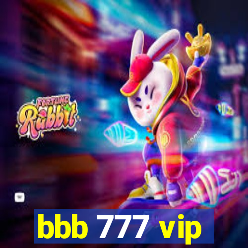 bbb 777 vip
