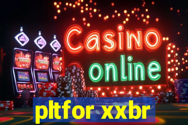pltfor xxbr