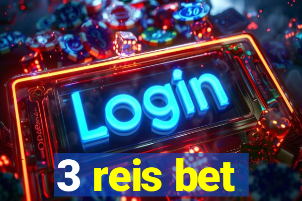 3 reis bet