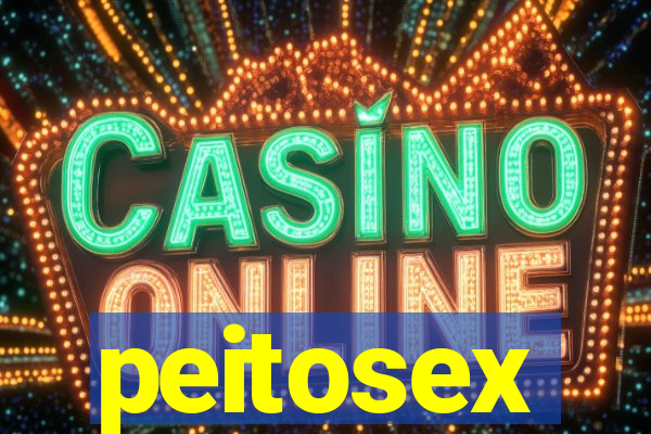 peitosex