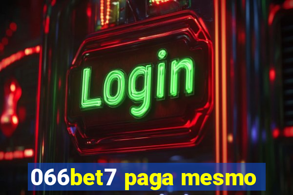 066bet7 paga mesmo