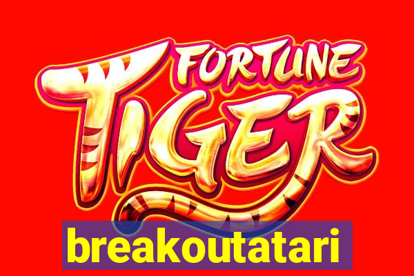 breakoutatari