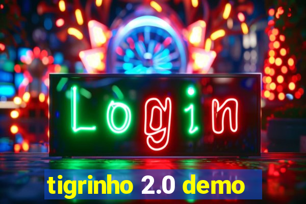 tigrinho 2.0 demo