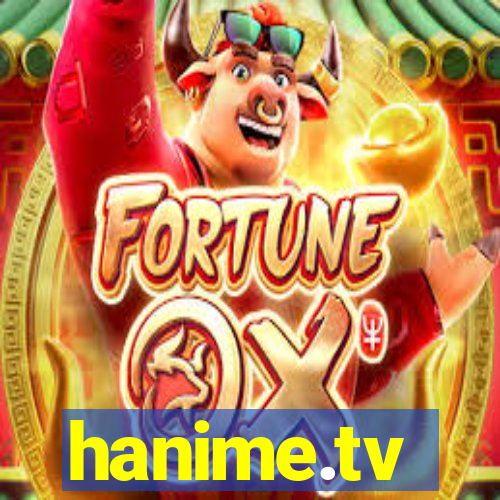 hanime.tv