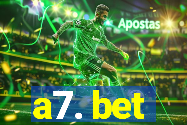 a7. bet