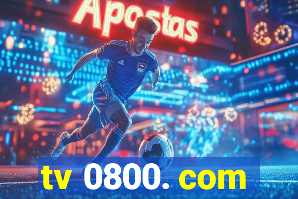 tv 0800. com