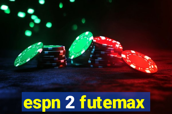 espn 2 futemax