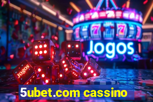 5ubet.com cassino