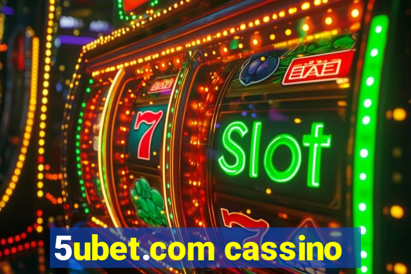 5ubet.com cassino