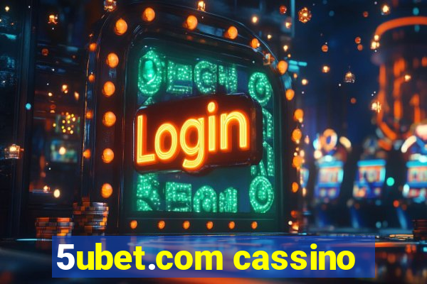 5ubet.com cassino