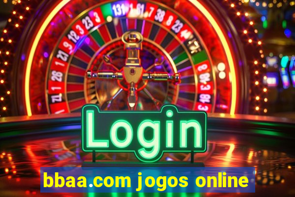 bbaa.com jogos online