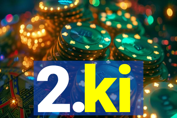 2.ki