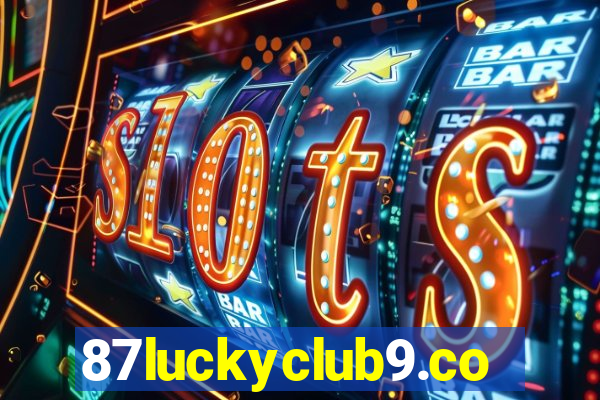 87luckyclub9.com